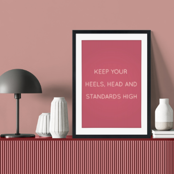 Picture of Keep your heels high plakat